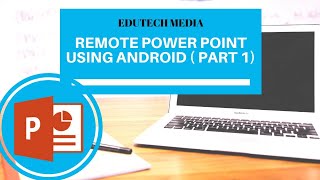Remote Power Point using Android (Part 1)