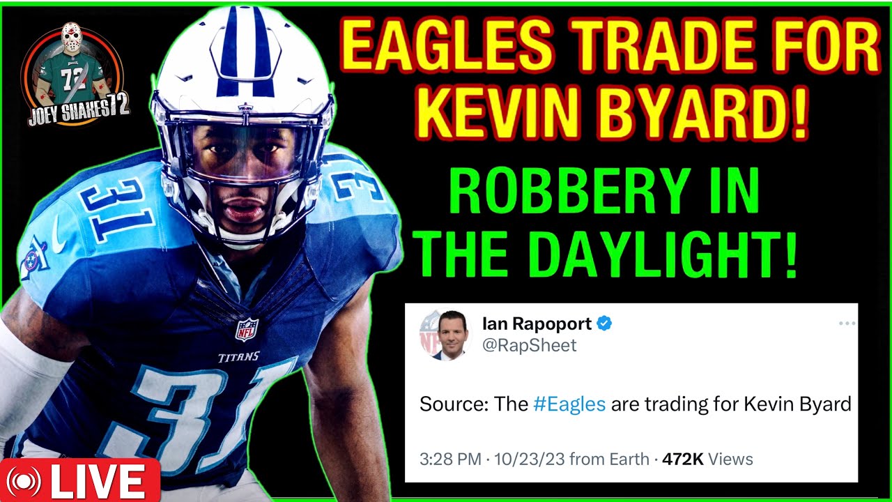 EAGLES TRADE FOR KEVIN BYARD! HOWIE ROBBERY IN THE DAYLIGHT! EAGLES GET ...