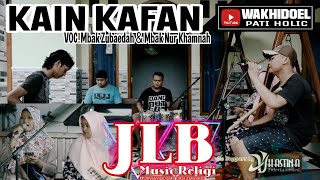 Kain Kafan Nur HAMNA Zubaidah JLB RELIGI Hastina Entertainment Hastina Broadcast