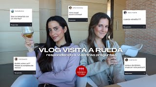 ¿cuándo volvemos? | VLOG visita a Rueda