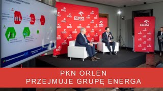 PKN ORLEN przejmuje Grupę ENERGA