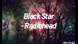 Radiohead - Black Star (Sub Español)