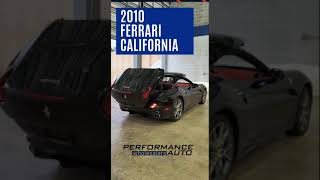 2010 FERRARI CALIFORNIA   - PERFORMANCE AUTO - #shorts