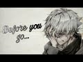 Nightcore - Before you go