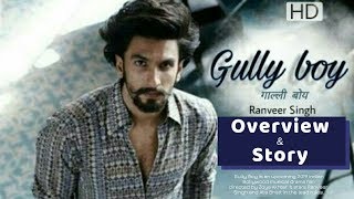 Gully boy movie story | Gully boy movie based on | Gully boy teaser | Gully boy apna time aayega