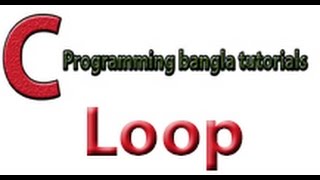 loop C programming bangla tutorials How to for loop C programming bangla tutorials