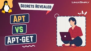 Apt vs. Apt-get: What’s the Difference | LinuxSimply
