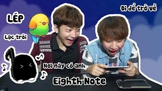 HÁT CHO CHIM NGHE - THỬ THÁCH EIGHTH NOTE - DON'T STOP EIGHTH NOTE