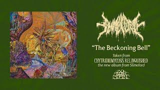 SLIMELORD - The Beckoning Bell (From 'Chytridiomycosis Relinquished' LP, 2024)