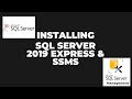 How to install SQL Server 2019 Express and SSMS (SQL Server Management Studio)