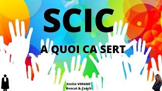 C'EST QUOI UNE SCIC: Société coopérative d’intérêt collectif