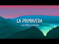 Lola Indigo, La Plazuela - La Primavera (Letra/Lyrics)