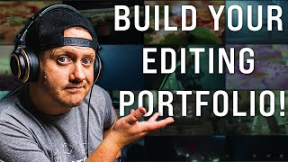 How to Make a Video Editing Portfolio With ZERO CLIENTS