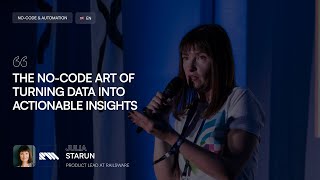 [ENG] The no-code art of turning data into actionable insights | Julia Starun