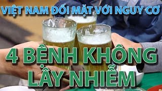 (VTC14)_Việt Nam đối mặt với nguy cơ 4 bệnh không lây nhiễm