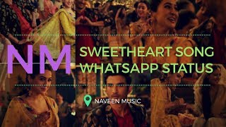 Sweetheart Song Whatsapp Status - Kedarnath Movie Song WhatsApp status Video By Naveen Music
