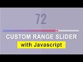 Custom Simple Range Slider with Value using Javascript Tutorial