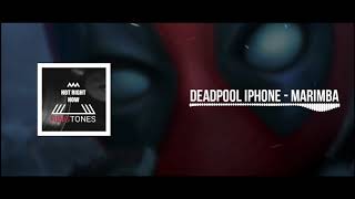 Deadpool iPhone Marimba Remix Ringtone | Download Link | Hot Right Now Ringtones