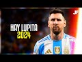 Lionel Messi ★ Hay Lupita - Lomiiel