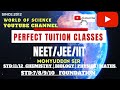 world of science, perfect_tuition_classes, NEET/JEE/IIT