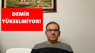 DEMİR VE FERRİTİN NEDEN YÜKSELMİYOR!