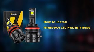 How to install Nilgiht A9 9004/HB1 led headlight bulbs