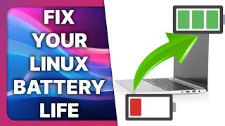How to improve your BATTERY LIFE on LINUX!