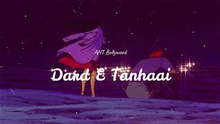 Dard E Tanhaai U Jiye Hai | Sad Songs | AHT Bollywood