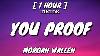 Morgan Wallen - You Proof (Lyrics) [1 Hour Loop] [Unreleased]