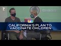 California's Plan to Vaccinate Children | Nightly Check-In