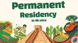 How to Get Permanent Residency in Mexico: Requirements, Process \u0026 Key Benefits