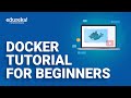 Docker Tutorial for Beginners | Learn Docker in 30 Minutes | Docker Training | Edureka