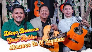 CANTANDO con EL VIEJO LUCHO - DIEGO BARRERA & YAGO ROBLES - REQUINTOS