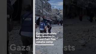 Gaza journalists help woman in wheelchair flee refugee camp #shorts