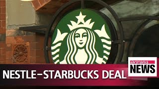 Nestle to pay Starbucks US$7.15 billion in coffee licensing deal