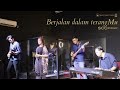 Berjalan Dalam TerangMu by SCC Worship