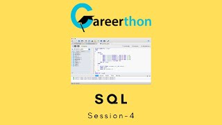 SQL- Session 4 | #careerthon | #sql | #database