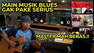 DI KIRA CUPU, TERNYATA SUHU BRO😎❗Alip ba ta Main Blues Sambil Ngudud Bro,| Master Blues Menangis