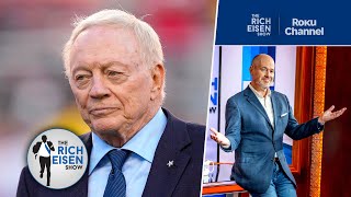 Why Does Cowboys Owner Jerry Jones Always Drag Out Big Decisions???  | The Rich Eisen Show