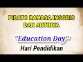 Pidato Bahasa Inggris dan Artinya bagian 70 - Hari Pendidikan -English Speech