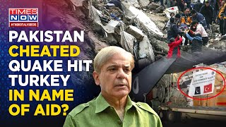 Did Pakistan Just Send Back To Turkey The Aid It Received For Floods? Sharif Govt In A Fix