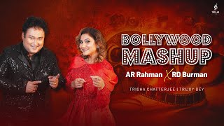 AR Rahman X RD Burman | Bollywood Mashup | Trisha Chatterjee | Trijoy Dey