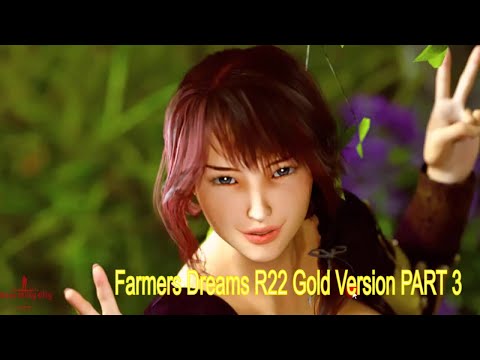 Farmers Dreams R22 Gold Version PART 3