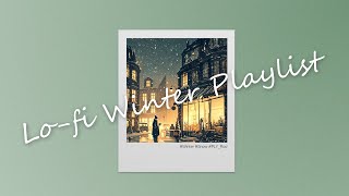 눈 내리는 창가에서 듣는❄️🪟| 𝙒𝙞𝙣𝙩𝙚𝙧 𝙇𝙤-𝙛𝙞🎶