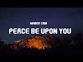 Maher Zain - Peace Be Upon You (Lyrics)