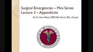 Surgical Emergencies – Mini Series Lecture 3 – Appendicitis