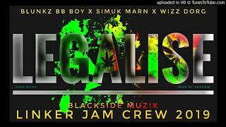 Legalize(WizzDorg X Sumuk Mahn X Blunkz BB Boy)LINKER JAM CREW 2019