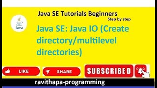 Java SE: Java IO (Creating directory or multilevel directories)