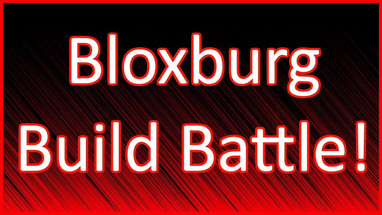 Bloxburg Build Battle With King! | Roblox - YouTube