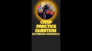 CISSP Practice Question: Database Inference